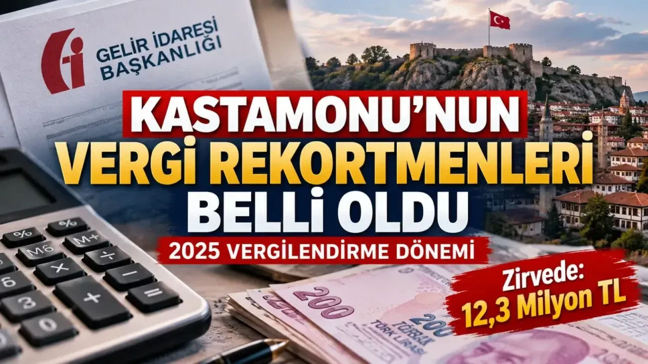 Kastamonu’nun vergi rekortmenleri belli oldu!