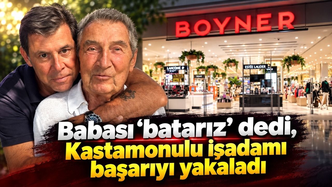 Babası ‘batarız’ dedi, Kastamonulu işadamı başarıyı yakaladı