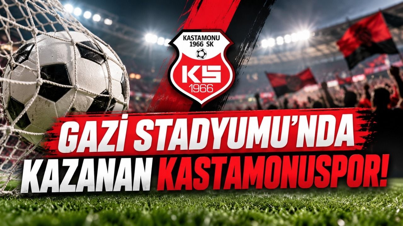 Gazi Stadyumu’nda kazanan Kastamonuspor!